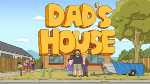 Netflix Announces Animated Series ‘Dad’s House’ From the Creators of Smiling Friends and