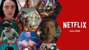 Netflix’s June 2026 Lineup: A Deep Dive into Blockbusters, Beloved Returns, and Original Premieres