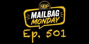 The Next Best Picture Podcast Episode 501 Features Mailbag Monday and a Deep Dive into Festival Buzz
